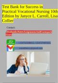 Test Bank for Success in Practical Vocational Nursing 10th Edition by Janyce L. Carroll, Lisa Collier