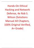 Solutions Manual For Hands-On Ethical Hacking and Network Defense 4th Edition By Rob S. Wilson (All Chapters, 100% Original Verified, A+ Grade)