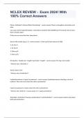 NCLEX REVIEW -  Exam 2024&excl; With 100&percnt; Correct Answers