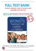 Test Bank for Wongs Nursing Care of Infants and Children 12th Edition Hockenberry (2024), Chapter 1-34 