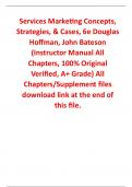 Instructor Manual For Services Marketing Concepts, Strategies, & Cases 6th Edition By Douglas Hoffman, John Bateson (All Chapters, 100% Original Verified, A+ Grade)