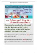 Pharmacotherapeutics for Advanced Practice Nurse Prescribers Exam Questions (106 terms) with Verified Solutions Updated 2023-2024. 
