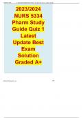 Nurs 5334 pharm study guide quiz 1 EXAM QUESTIONS & ANSWERS/ LATEST UPDATE 2023-2024 / RATED A+