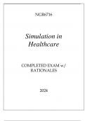 NGR6716 SIMULATION IN HEALTHCARE COMPLETED EXAM WITH RATIONALES 2024&period;