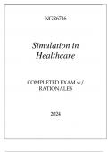 NGR6716 SIMULATION IN HEALTHCARE COMPLETED EXAM WITH RATIONALES 2024