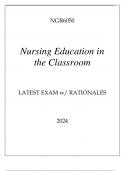NGR6050 NURSING EDUCATION IN THE CLASSROOM LATEST EXAM WITH RATIONALES