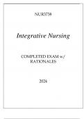 NUR3738 INTEGRATIVE NURSING COMPLETED EXAM WITH RATIONALES 2024