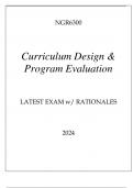 NGR6300 CURRICULUM DESIGN & PROGRAM EVALUATION LATEST EXAM WITH RATIONALES