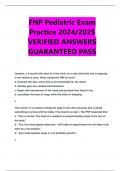 FNP Pediatric Exam  Practice 2024/2025  VERIFIED ANSWERS  GUARANTEED PASS