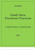 NGR6365 FAMILY NURSE PRACTITIONER PRACTICUM LATEST EXAM WITH RATIONALES