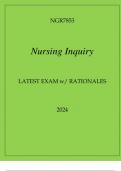 NGR7853 NURSING INQUIRY LATEST EXAM WITH RATIONALES 2024.