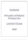 NGR6330 PRINCIPLES OF PEDIATRIC PRIMARY CARE LATEST EXAM 2024