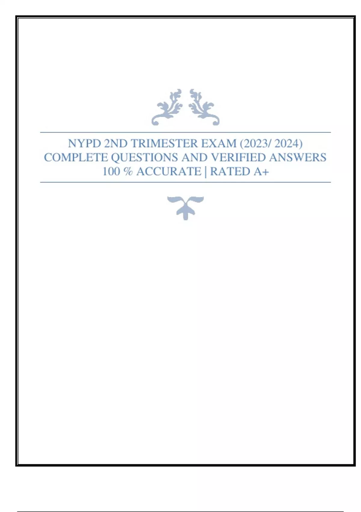 NYPD 2ND TRIMESTER EXAM (2023/ 2024) COMPLETE QUESTIONS AND VERIFIED