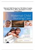 Maternal Child Nursing Care 7th Edition Complete Test Bank (Perry, 2023) | All Chapters Covered | Latest Edition