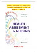 Complete TESTBANK With Answer Keys For Health Assessment In Nursing 7TH EDITION BY JANET R.