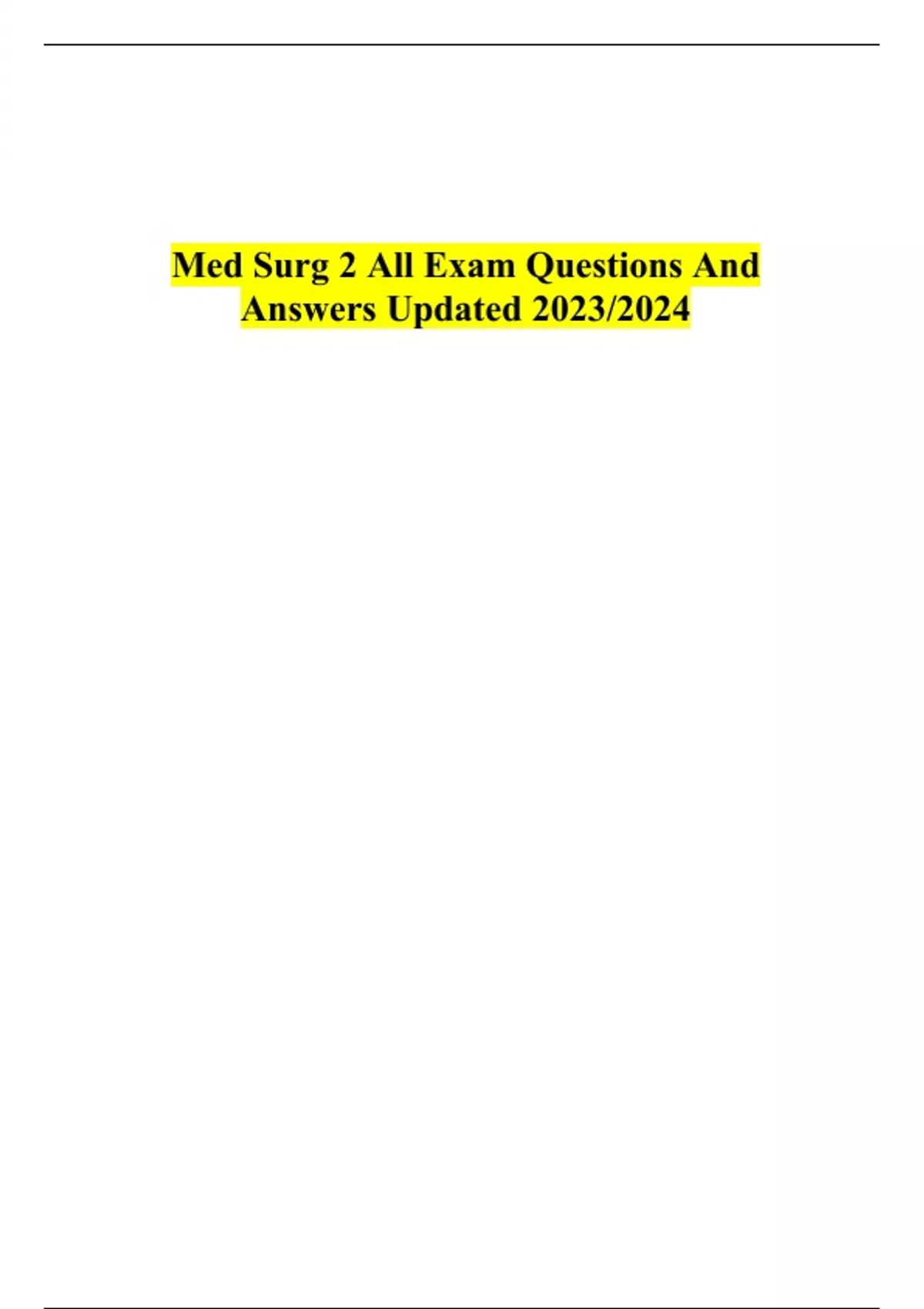 Med Surg 2 All Exam Questions And Answers Updated 2023/2024 - Med Surg ...