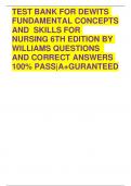 TEST BANK FOR DEWITS FUNDAMENTAL CONCEPTS AND  SKILLS FOR NURSING 6TH EDITION BY WILLIAMS QUESTIONS  AND CORRECT ANSWERS 100% PASS|A+GURANTEED