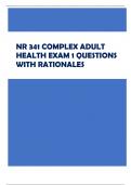 NR 341 COMPLEX ADULT HEALTH EXAM 1 QUESTIONS  WITH RATIONALES