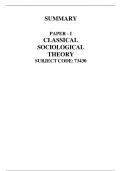 SUMMARY     PAPER - I CLASSICAL SOCIOLOGICAL THEORY SUBJECT CODE: 73430