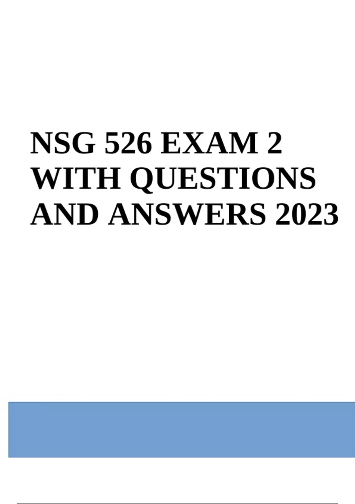 NSG 526 EXAM QUESTIONS WITH ANSWERS LATEST UPDATED 2024 (GRADED) - NSG ...