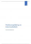 Mediavergelijking en Intermedialiteit samenvatting inclusief voorbeeldtentamenvragen&excl; &lpar;&rpar;