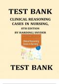 CLINICAL REASONING CASES IN NURSING, 7TH AND 8TH EDITION BY MARIANN M. HARDING AND JULIE S. SNYDER TEST BANK Latest Verified Review 2024 Practice Questions and Answers for Exam Preparation, 100% Correct with Explanations, Highly Recommended, Download to S