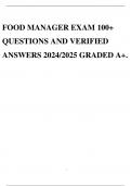 FOOD MANAGER EXAM 100+ QUESTIONS AND VERIFIED ANSWERS 2024/2025 GRADED A+.