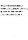 OPERATIONS AND SUPPLY CHAIN MANAGEMENT C720 WGU QUESTIONS AND VERIFIED ANSWERS 2024 GRADED A.