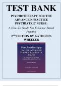 PSYCHOTHERAPY FOR THE ADVANCED PRACTICE PSYCHIATRIC NURSE- A HOW-TO GUIDE FOR EVIDENCE-BASED PRACTICE 2ND EDITION BY KATHLEEN WHEELER TEST BANK