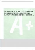 NBME CBSE ACTUAL TEST QUESTION BANK QUESTIONS AND ANSWERS LATEST UPDATED 2023-2024 GRADED A+ NBME CBSE ACTUAL TEST QUESTIONS AND ANSWERS 2023-2024 COMPLET