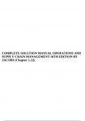 COMPLETE SOLUTION MANUAL OPERATIONS AND SUPPLY CHAIN MANAGEMENT 16TH EDITION BY JACOBS (Chapter 1-22).