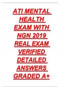 ATI MENTAL HEALTH EXAM WITH NGN 2019 REAL EXAM VERIFIED DETAILED ANSWERS GRADED A+