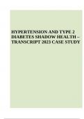 HYPERTENSION AND TYPE 2 DIABETES SHADOW HEALTH TRANSCRIPT CASE STUDY