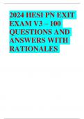 2024 HESI PN EXIT EXAM V3 – 100 QUESTIONS AND ANSWERS WITH RATIONALES
