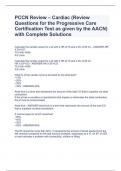 PCCN Review – Cardiac (Review Questions for the Progressive Care Certification Test as given by the AACN) with Complete Solutions