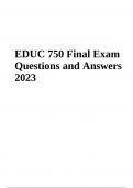 EDUC 750 Final Exam Questions and Answers Latest Updated 2024 &lpar;GRADED&rpar;