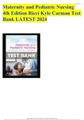 Maternity and Pediatric Nursing 4th Edition Ricci Kyle Carman Test Bank LATEST 2024