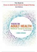  Focus on Adult Health Medical Surgical Nursing 2nd Edition Test Bank By Linda Honan | Chapter 1 – 56, Latest-2024| 	