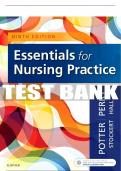 Test Bank For Essentials For Nursing Practice, 9th - 2019 All Chapters - 9780323481847