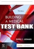 Test Bank For Building A Medical Vocabulary, 11th - 2022 All Chapters - 9780323755252