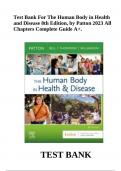 Test Bank For The Human Body in Health and Disease 8th Edition (Patton 2023), All Chapters ,Complete Guide A+.