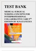 MEDICAL SURGICAL NURSING CONCEPTS FOR INTERPROFESSIONAL COLLABORATIVE CARE 9TH EDITION BY IGNATAVICIUS, WORKMAN & REBAR TEST BANK (COVERS ALL CHAPTERS 1-74) ISBN 9780323444194 Latest Verified Review 2024 Practice Questions and Answers for Exam Preparation