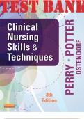 Clinical Nursing Skills & Techniques 8th Edition Test Bank