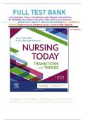 FULL TEST BANK FOR NURSING TODAY TRANSITION AND TRENDS 10TH EDITION BY ZERWEKH All chapters Questions With 100% Correct Answers. 