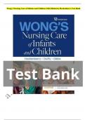 Test bank for wongs nursing care of infants and children 12th edition by marilyn  j. hockenberry elizabeth a. duffy karen gibbs UPDATED 2023-2024