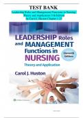 TEST BANK Leadership Roles and Management Functions in Nursing: Theory and Application 11th Ed by Carol J. Huston Chapter 1-25
