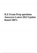ILE Exam Questions With Answers Latest Updated 2024 (GRADED)