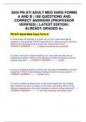 2024 PN ATI ADULT MED SURG FORMS A AND B | 180 QUESTIONS AND CORRECT ANSWERS (PROFESSOR VERIFIED) | LATEST EDITION | ALREADY GRADED A+