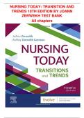TEST BANK NURSING TODAY: TRANSITION AND TRENDS 10TH EDITION BY JOANN ZERWEKH All Chapters| 