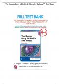 The Human Body in Health & Illness by Barbara 7th Test Bank - Questions & Answers (Graded A+) | 2024